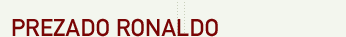 Prezado Ronaldo