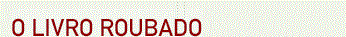 O Livro Roubado